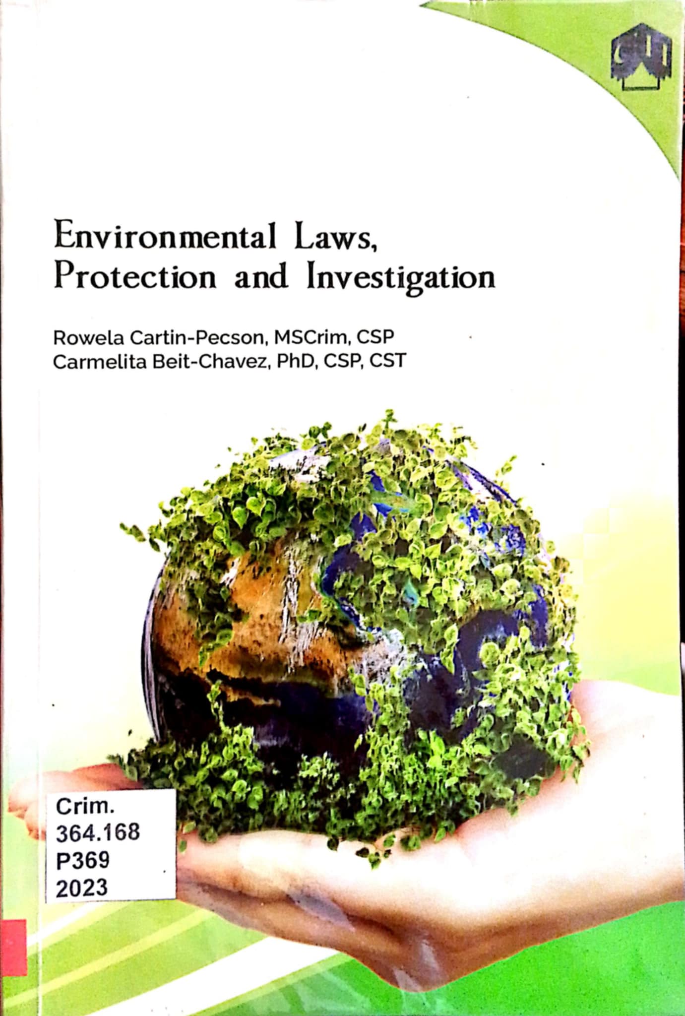 ENVIRONMENTAL LAWS, PROTECTION AND INVESTIGATION