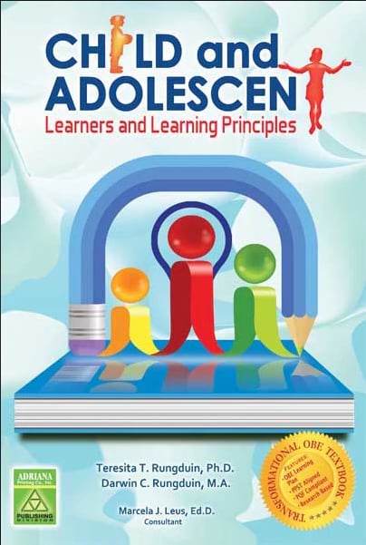CHILD AND ADOLESCENT LEARNERS AND LEARNING PRINCIPLES