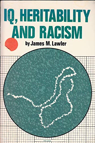 IQ, HERITABILITY AND RACISM