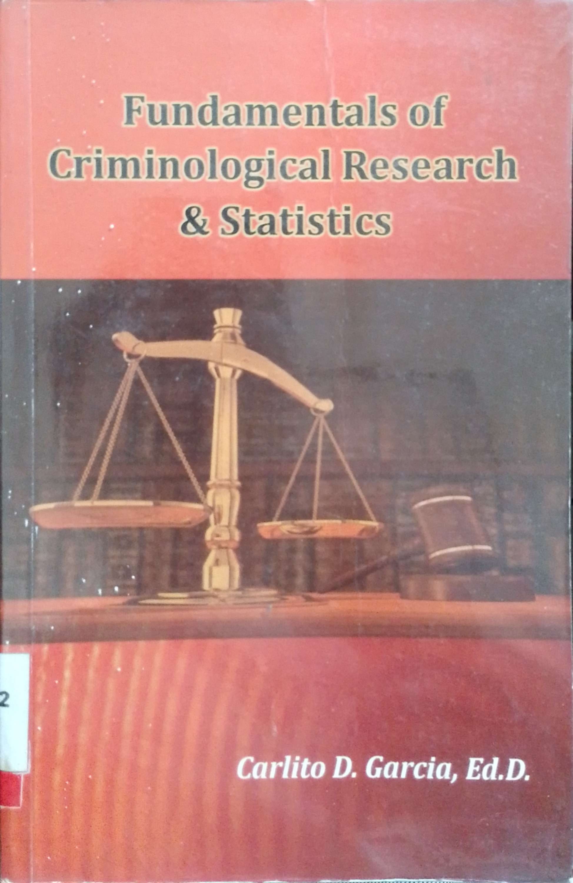 FUNDAMENTALS OF CRIMINOLOGICAL RESEARCH & STATISTICS