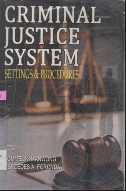 CRIMINAL JUSTICE SYSTEM SETTINGS & PROCEDURES