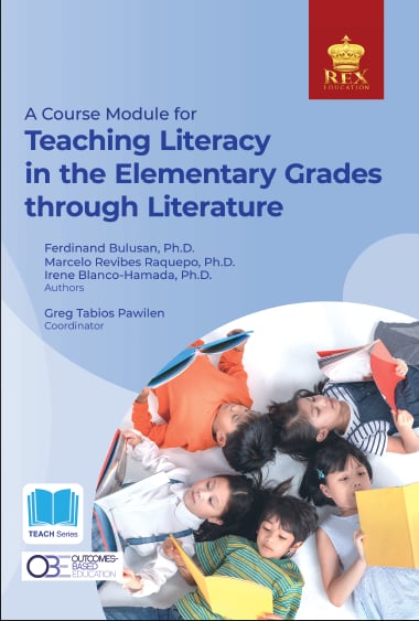 A COURSE MODULE FOR TEACHING LITERACY IN THE ELEMENTARY GRADES THROUGH LITERATURE