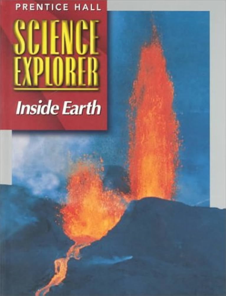 SCIENCE EXPLORER: INSIDE EARTH