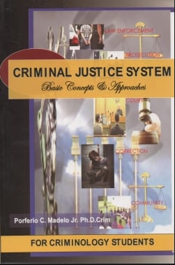 CRIMINAL JUSTICE SYSTEM:BASIC CONCEPTS & APPROACHES
