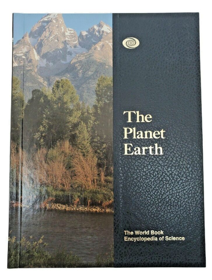 THE PLANET EARTH: THE WORLD BOOK ENCYCLOPEDIA OF SCIENCE